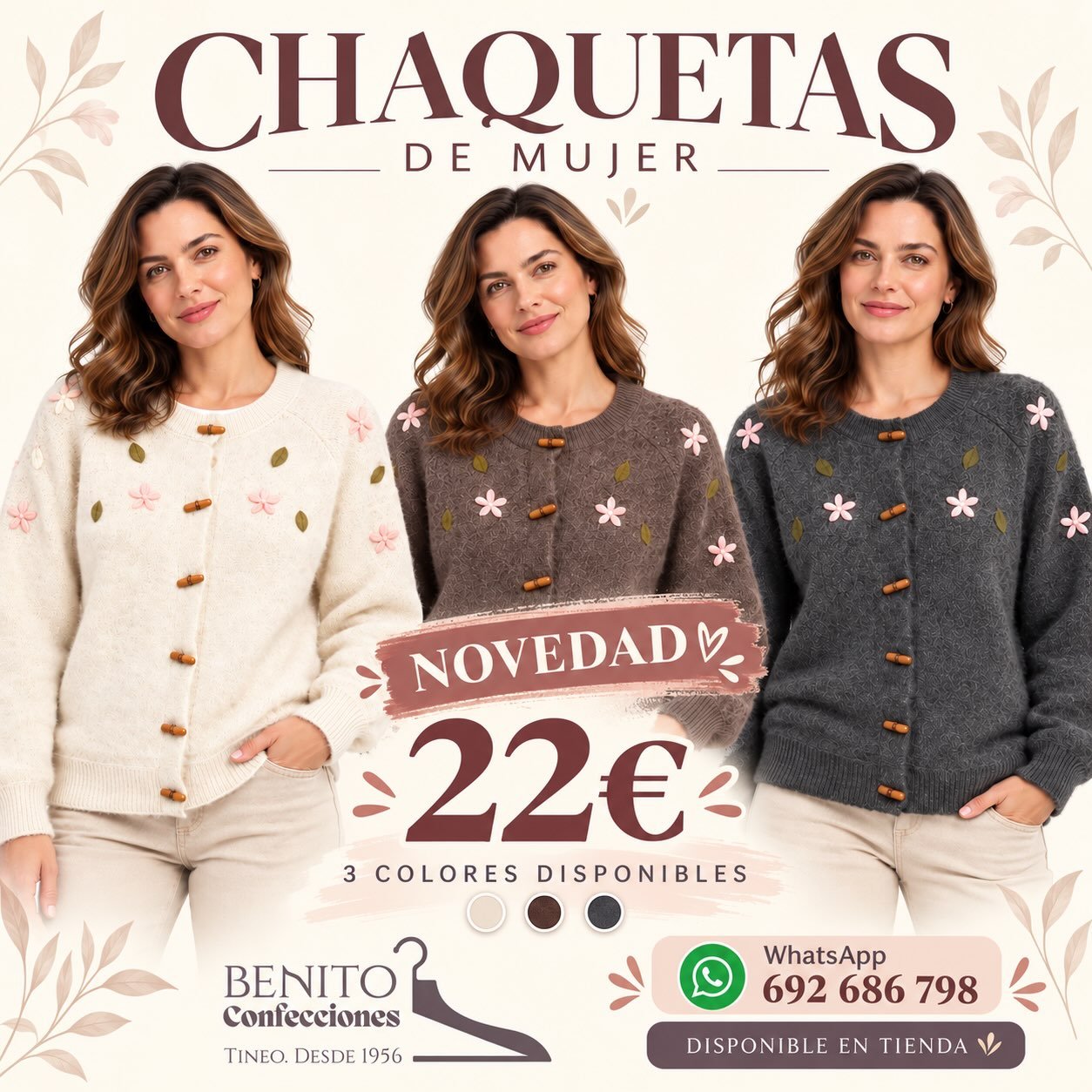 🌸 ¡NOVEDAD! Chaquetas de mujer para esta temporada 🌸

Un modelo ideal para darle un toque diferente a cualquier look, con detalles de flores y botones de madera. Disponible en 3 colores: crudo, marrón y gris.

✨ Tallas: M a 2XL
💶 Precio: 22 €
📲 WhatsApp: 692 686 798
📍 Confecciones Benito · Tineo

#ConfeccionesBenito #Tineo #ModaMujer #Novedades #ChaquetasMujer